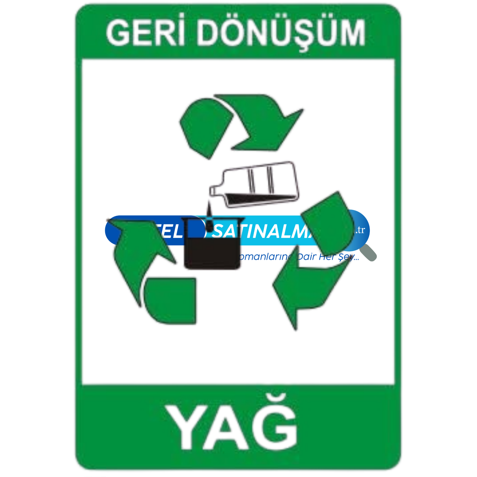 Yağ Atık Uyarı Levha